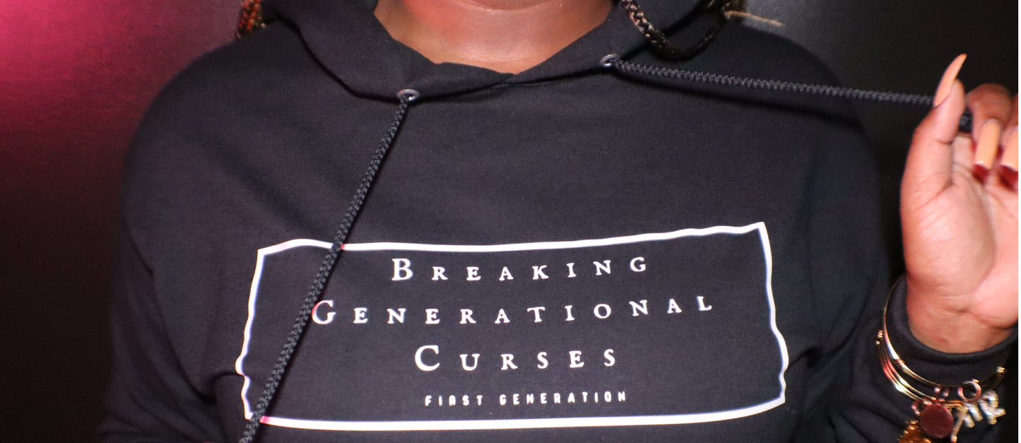 Breaking Generational Curses Hoodie